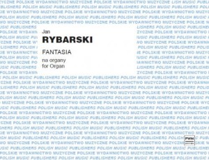Fantasia na organy - Jan Rybarski