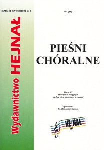 Pieśni chóralne - zeszyt 15.  Zbiór pieśni religijnych na dwa głosy mieszane z organami - oprac.: ks. Hieronim Chamski