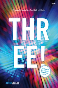 THREE! - 33 utwory na chór mieszany z fortepianem