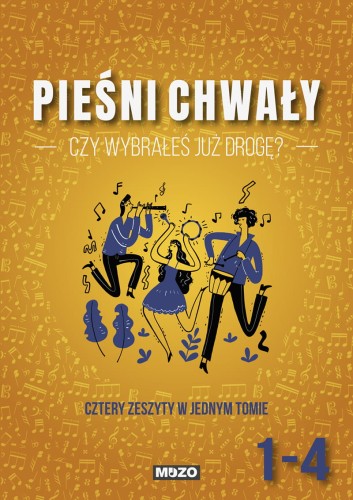 "Czy wybrałeś już drogę?" PIEŚNI CHWAŁY śpiewnik uwielbienia z nutami