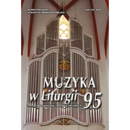 Muzyka w Liturgii 95 - pomoce dla organistów i muzyków kościelnych - utwory ks. Ireneusza Pawlaka