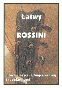 Łatwy Rossini - na gitarę klasyczną/fingerpicking z tabulaturami