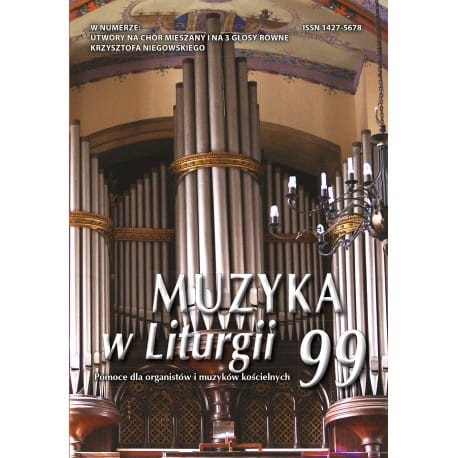 Muzyka w Liturgii nr 99 - 2/2021. Pomoce dla organistów i muzyków kościelnych