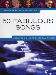 50 Fabulous Songs - Really Easy Piano - w łatwym opracowaniu na fortepian