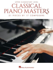 Classical Piano Masters - Upper Elementary Level - 22 Pieces by 15 Composers - nuty na fortepian
