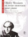 The Best of Olivier Messiaen en treize morceaux pour piano - nuty na fortepian