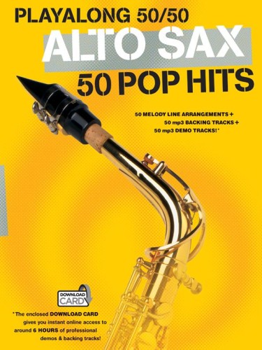 Playalong 50/50: Alto Sax - 50 Pop Hits - 50 przebojów popowych zaaranżowanych na saksofon altowy (+ Audio Online)