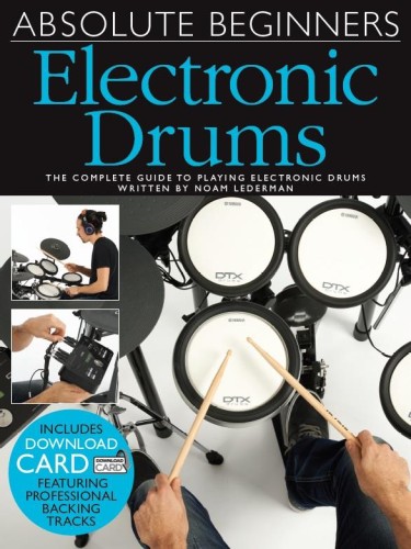 Absolute Beginners: Electronic Drums - Szkoła gry na perkusji elektronicznej (+ Audio Online)