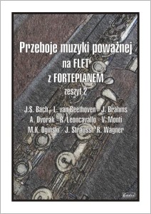 Przeboje muzyki poważnej na flet z fortepianem - zeszyt 2