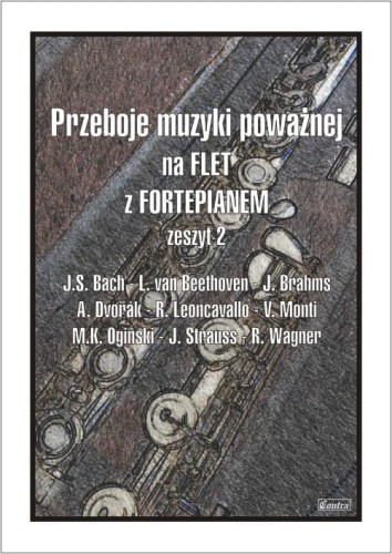 Przeboje muzyki poważnej na flet z fortepianem - zeszyt 2 I sklep.giszowiec.org