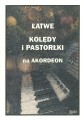 ŁATWE KOLĘDY i PASTORAŁKI - nuty na akordeon w łatwym opracowaniu - Piotr Śmiejczak  I sklep.giszowiec.org