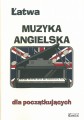 ŁATWA MUZYKA ANGIELSKA DLA POCZĄTKUJĄCYCH - nuty w łatwym opracowaniu na fortepian/keyboard - Agnieszka Górecka
