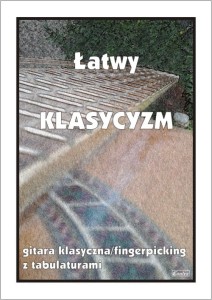 Łatwy Klasycyzm - gitara klasyczna/ fingerpicking z tabulaturami