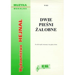 Dwie pieśni żałobne - nuty na chór męski, mieszany i trzy głosy równe (TTBB i SATB) - Ks. Hieronim Chamski