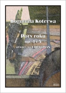 Koterwa Bogumiła - Pory roku op. 4 i 5 - nuty na fortepian