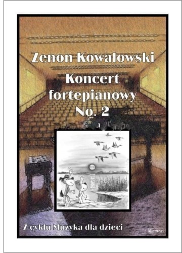 Koncert fortepianowy No. 2 - Muzyka dla dzieci - Zenon Kowalowski I sklep.giszowiec.org