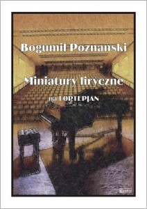 Miniatury liryczne - nuty na fortepian - Poznański Bogumił 