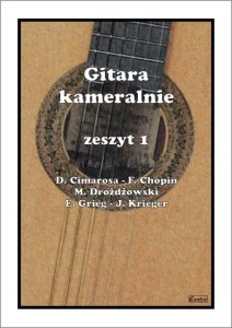 Gitara kameralnie, zeszyt 1 -  nuty na gitarę klasyczną  - Mirosław Drożdżowski 
