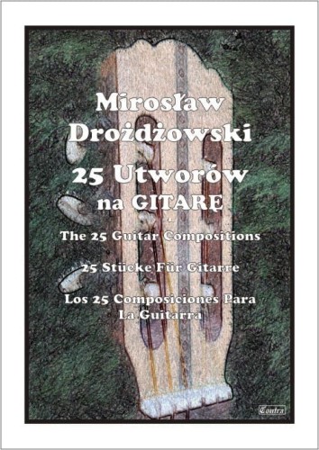25 Utworów - nuty na gitarę klasyczną - Drożdżowski Mirosław I sklep.giszoweiec.org