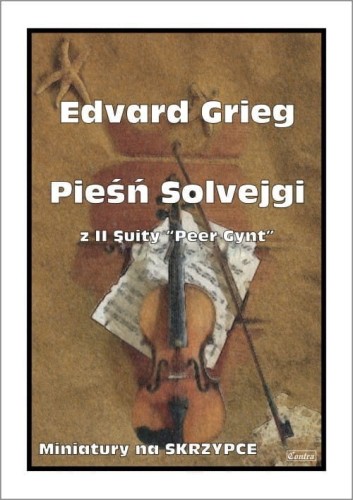 Edvard Grieg - Pieśń Solvejgi z II suity "Peer Gynt" - nuty na skrzypce I sklep.giszowiec.org
