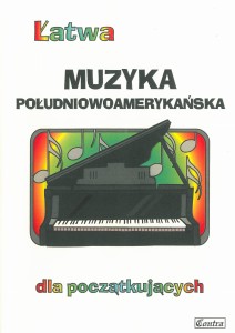 Łatwa muzyka południowoamerykańska - nuty na fortepian/keyboard dla początkujących 