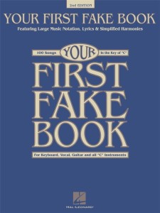 Your First Fake Book - śpiewnik - nuty na keyboard, akordy gitarowe, teksty piosenek, na instrumenty w stroju C