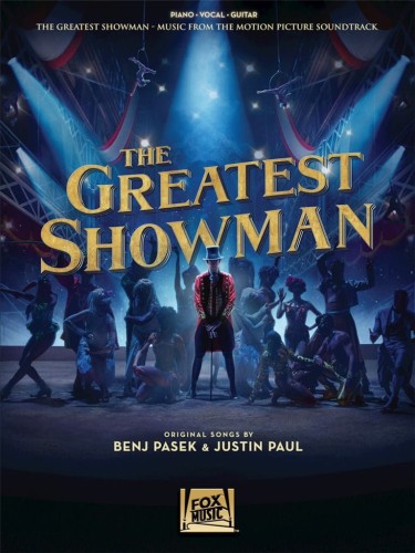 The Greatest Showman - Music from the Motion Picture Soundtrack - Śpiewnik - nuty na fortepian, głos, akordy gitarowe - Benj Pasek, Justin Paul (PVG) I sklep.giszowiec.org