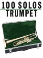 100 Solos Trumpet - nuty na trąbkę dla wszystkich poziomów zaawansowania - Robin De Smet I sklep.giszowiec.org
