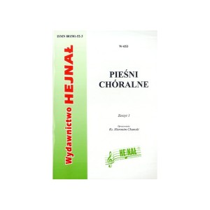 Pieśni chóralne - zeszyt 1 - Zbiór pieśni religijnych na trzy i cztery głosy - zebrał i opracował ks. Hieronim Chamski