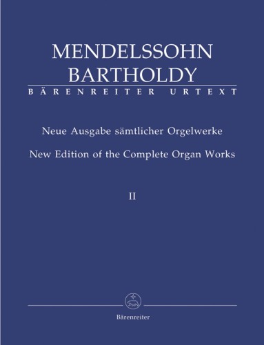 Felix Mendelssohn Bartholdy - New Edition of the Complete Organ Works, cz.2 - dzieła organowe dla zaawansowanych I sklep.giszowiec.org