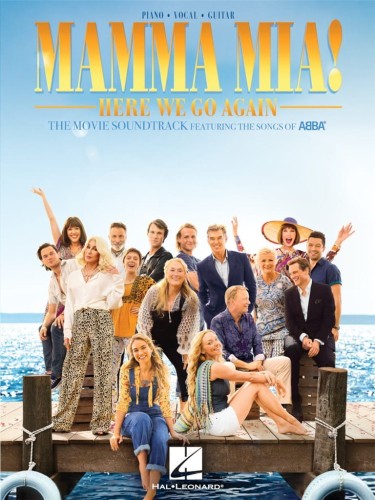 Mamma Mia! – Here We Go Again – The movie soundtrack featuring the songs of ABBA – nuty na fortepian, głos i gitarę I sklep.giszowiec.org
