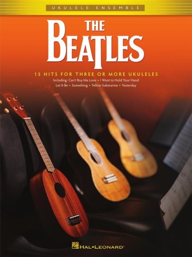 The Beatles - 15 hits for three or more ukuleles - na ukulele I sklep.giszowiec.org