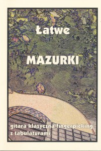 Łatwe  Mazurki - gitara klasyczna/fingerpicking z tabulaturami