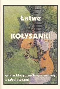 Łatwe  kołysanki - gitara klasyczna/fingerpicking z tabulaturami 