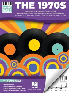 Piosenkiz lat 70. (The 1970s - Super Easy Songbook) - bardzo łatwe opracowania na fortepian 