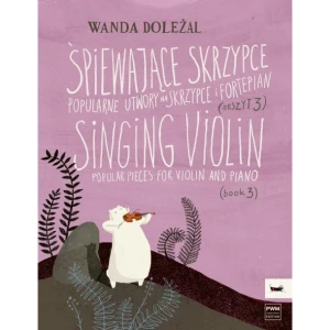 Wanda Doleżal - Śpiewające skrzypce, z. 3 - popularne utwory na skrzypce i fortepian