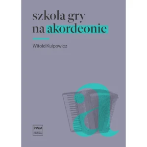 Witold Kulpowicz - Szkoła gry na akordeonie