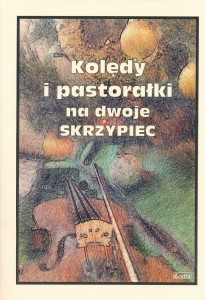Kolędy i pastorałki na dwoje skrzypiec