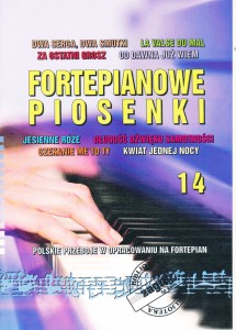Fortepianowe piosenki cz. 14 - Polskie przeboje w opracowaniu na fortepian