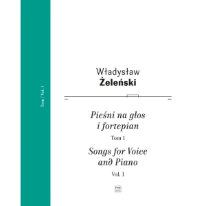Pieśni na głos i fortepian tom 1 - Władysław Żeleński