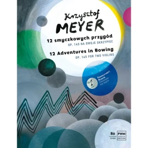 12 smyczkowych przygód op. 145 - nuty na dwoje skrzypiec - Krzysztof Meyer