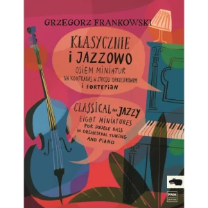 Klasycznie i jazzowo - Osiem miniatur - Grzegorz Frankowski - nuty na kontrabas w stroju orkiestrowym i fortepian