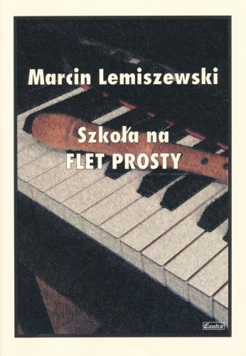 Szkoła na flet prosty - Marcin Lemiszewski