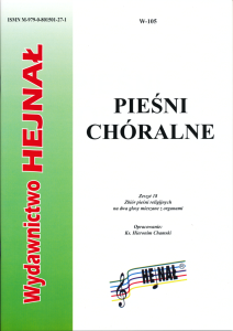 Pieśni chóralne - zeszyt  18. Zbiór pieśni religijnych na dwa głosy mieszane z organami - ks. Hieronim Chamski 