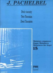 Dwie toccaty na organy - Johann Pachelbel