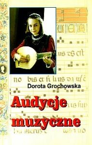 Audycje muzyczne - Dorota Grochowska - Zeszyt ćwiczeń