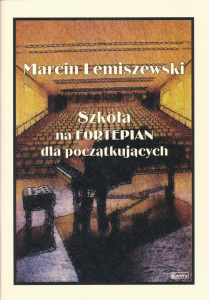 Szkoła na fortepian dla początkujących - Marcin Lemiszewski