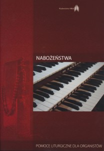 Nabożeństwa - pomoce liturgiczne dla organistów