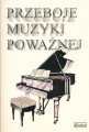 Przeboje muzyki poważnej