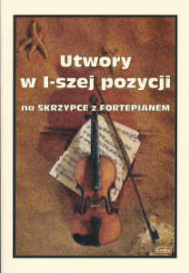 Utwory w I-szej pozycji na skrzypce z fortepianem